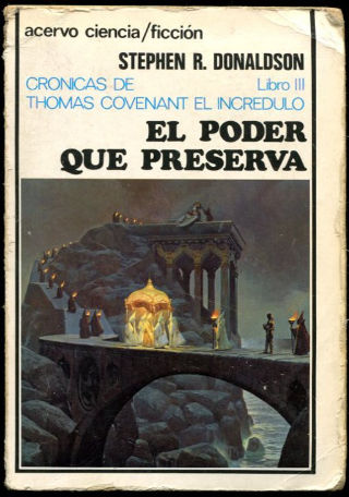 CRONICAS DE THOMAS COVENANT EL INCREDULO. TOMO III: EL PODER QUE PRESERVA.