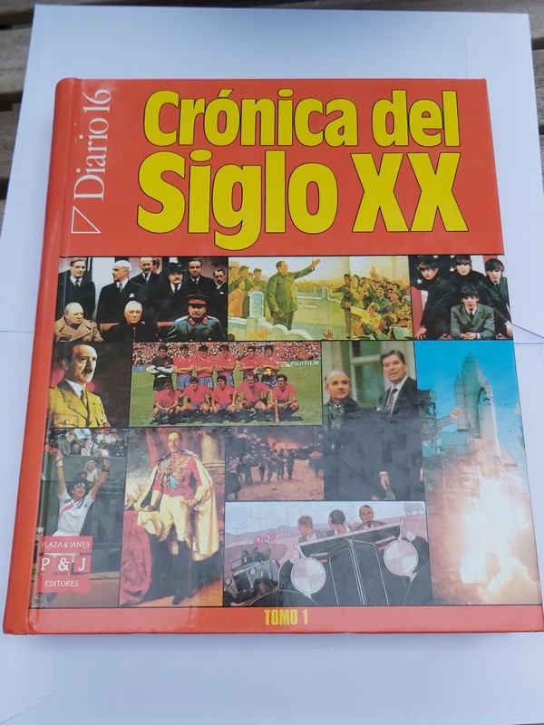 Crónica del Siglo XX. Tomo 1