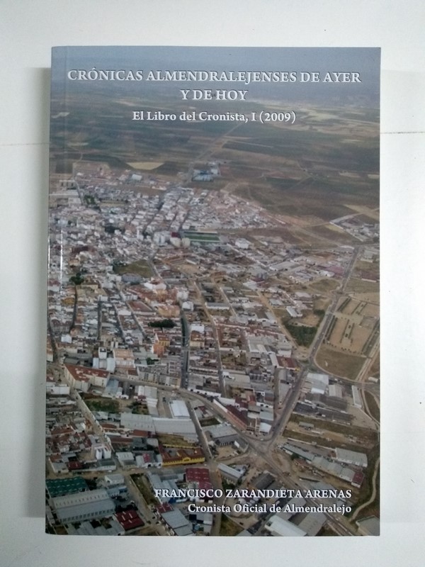 Crónicas almendralejenses de ayer y de hoy