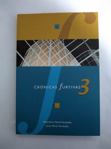 Cronicas furtivas. 3
