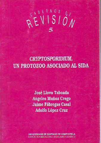 CRYPTOSPORIDIUM, UN PROTOZOO ASOCIADO AL SIDA.