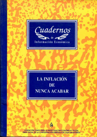 CUADERNOS DE INFORMACION ECONOMICA. NUM. 117: LA INFLACION DE NUNCA ACABAR.