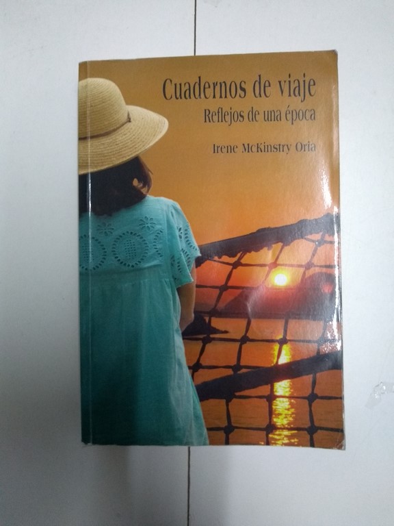 Cuadernos de viaje. Reflejos de una época