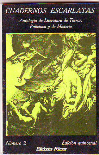 CUADERNOS ESCARLATAS. ANTOLOGIA DE LITERATURA DE TERROR, POLICIACA Y DE MISTERIO. NUMERO 2.