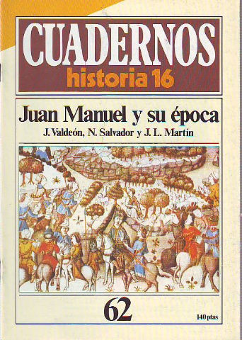 CUADERNOS HISTORIA 16. Nº 62. JUAN MANUEL Y SU EPOCA.