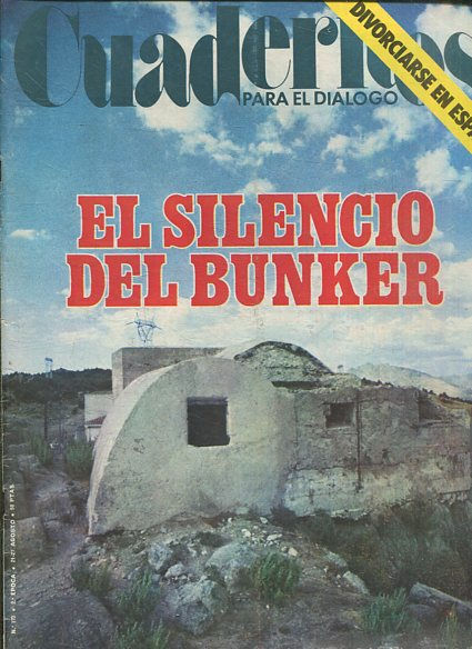 CUADERNOS PARA EL DIALOGO.Nº 173 EL SILENCIO DEL BUNKER.