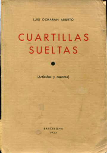 CUARTILLAS SUELTAS (ARTICULOS Y CUENTOS).