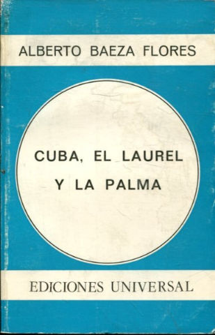 CUBA, EL LAUREL Y LA PALMA.