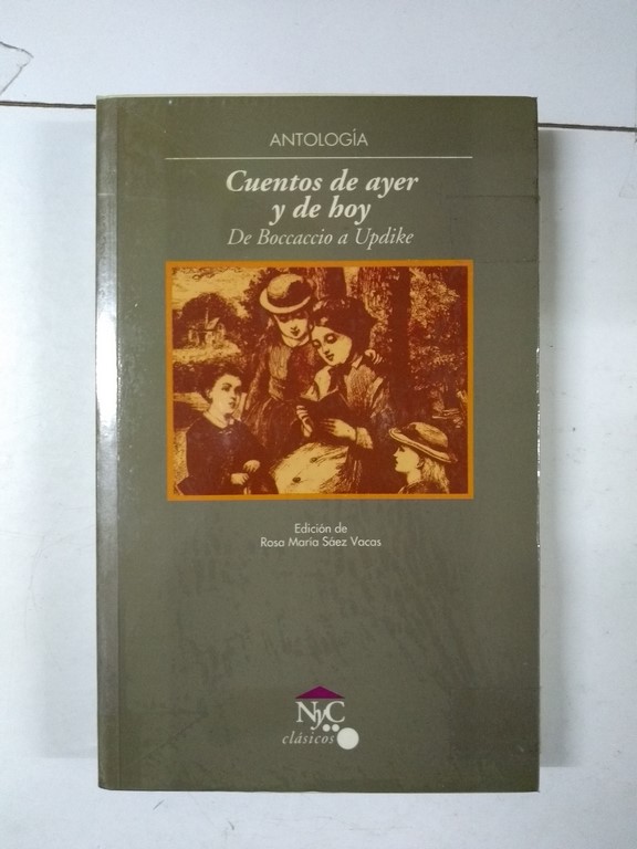 Cuentos de ayer y de hoy. De Boccaccio a Updike