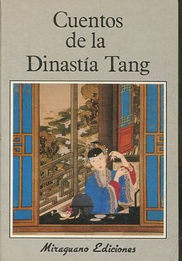 CUENTOS DE LA DINASTIA TANG.