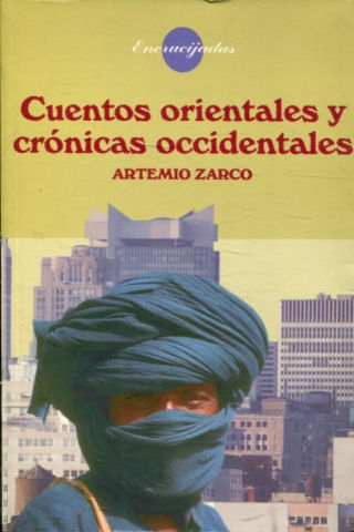 CUENTOS ORIENTALES Y CRONICAS OCCIDENTALES.