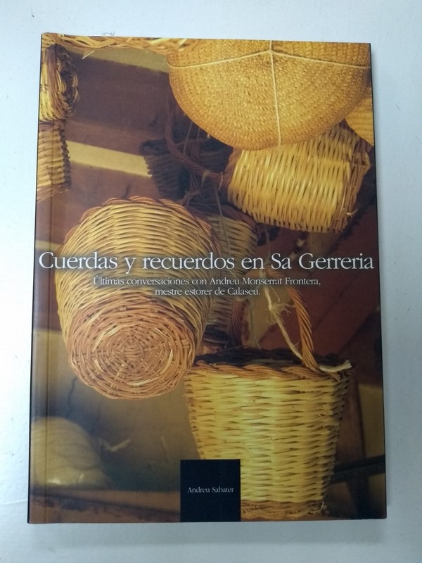 Cuerdas y recuerdos en Sa Gerreria