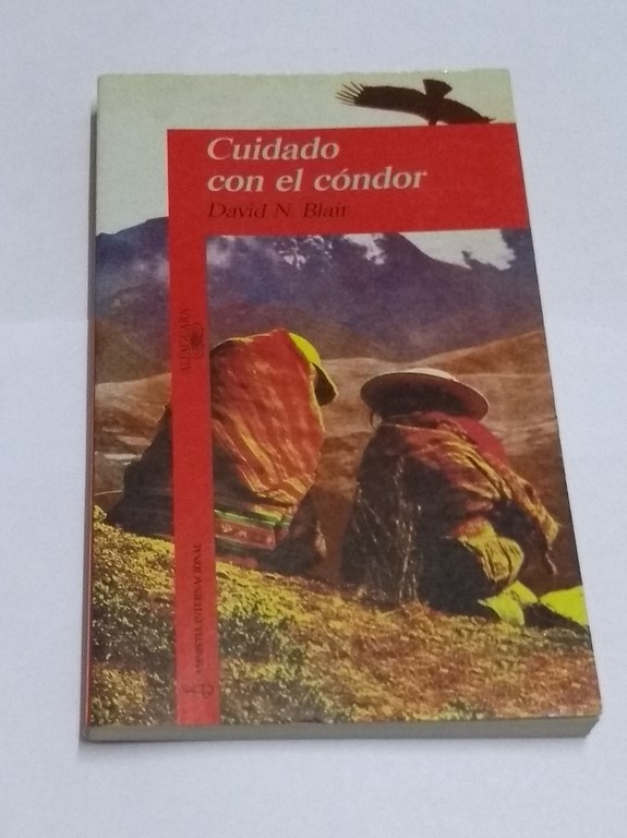 Cuidado con el cóndor