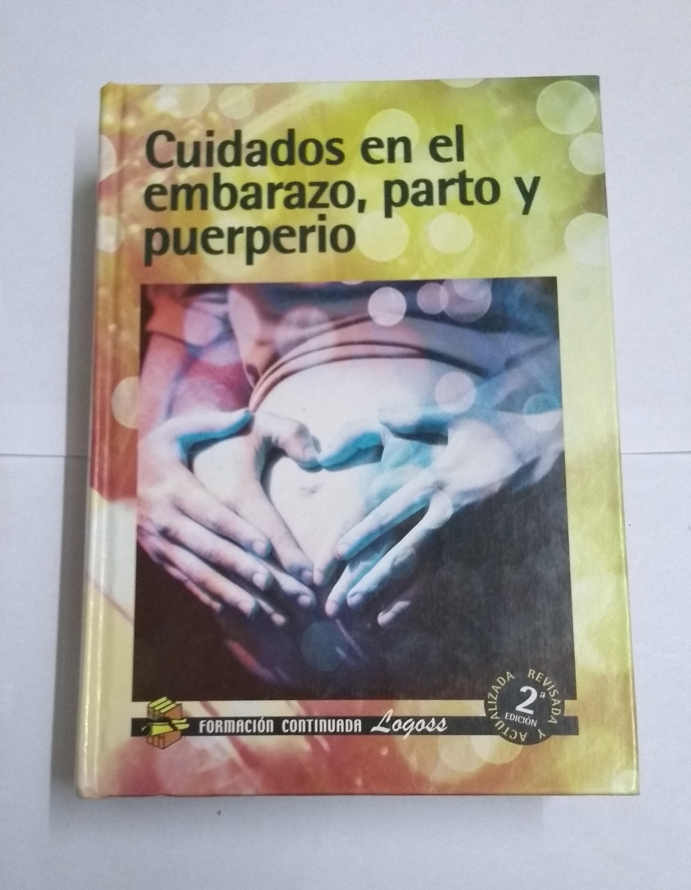 CUIDADOS EN EL EMBARAZO, PARTO Y PUERPERIO