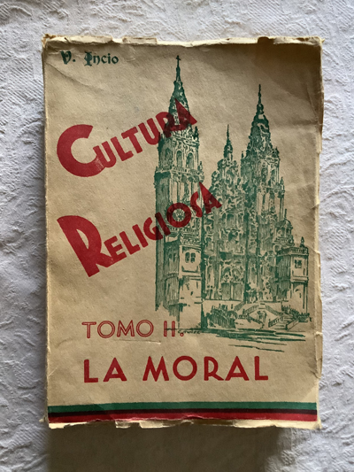 Cultura Religiosa. Tomo II. La moral