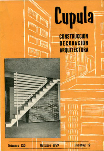 CUPULA Nº 120. REVISTA DE CONSTRUCCION, DECORACION, ARQUITECTURA