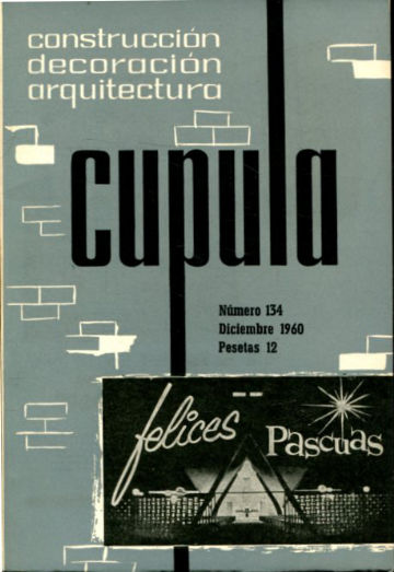 CUPULA Nº 134.  REVISTA DE CONSTRUCCION, DECORACION, ARQUITECTURA