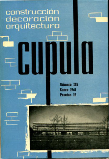 CUPULA Nº 135. REVISTA DE CONSTRUCCION, DECORACION, ARQUITECTURA