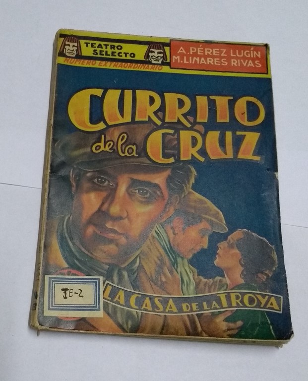 Currito de la Cruz. La casa de la Troya