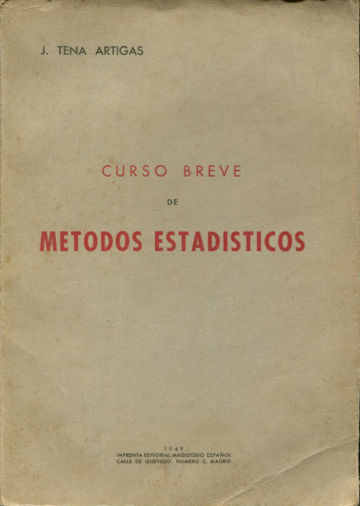 CURSO BREVE DE METODOS ESTADISTICOS.