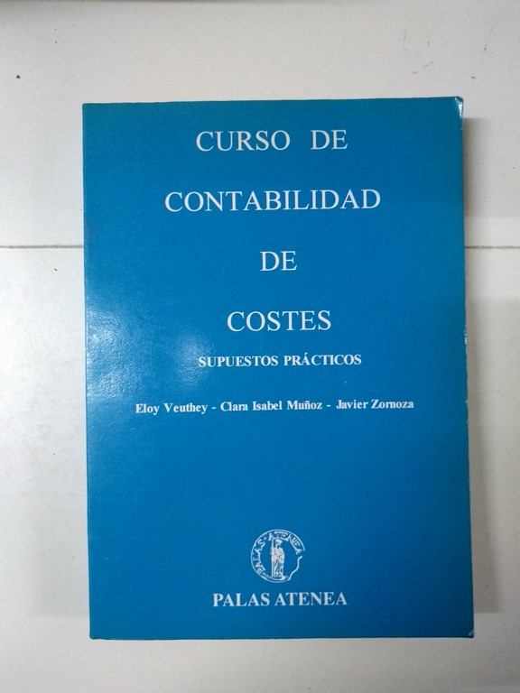 Curso de contabilidad de costes. Supuestos prácticos