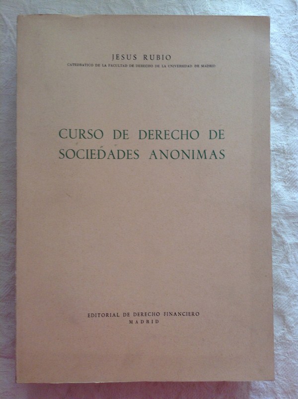 Curso de derecho de sociedades anónimas