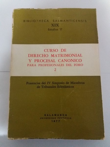 Curso de Derecho Matrimonial y Procesal Canonico para Profesionales del Foro. 2