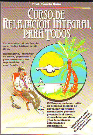 CURSO DE RELAJACION INTEGRAL PARA TODOS.