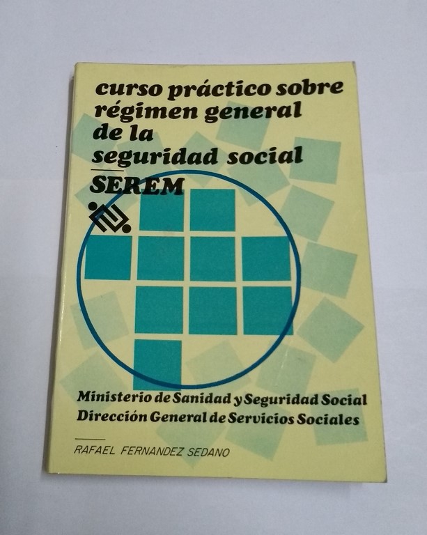 Curso práctico sobre régimen general de la seguridad social