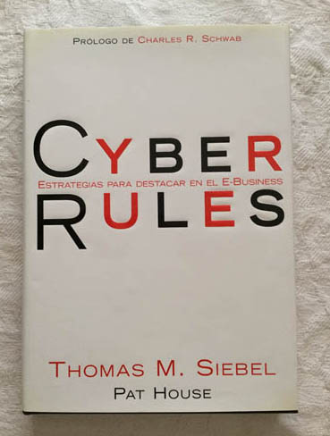 Cyber Rules. Estrategias para destacar en el E-business