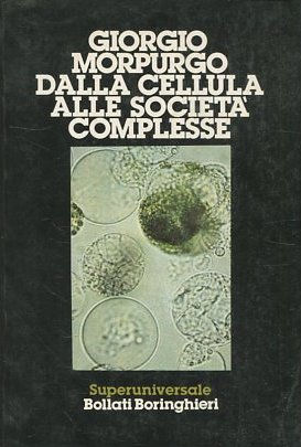 DALLA CELLULA ALLE SOCIETA COMPLESSE.