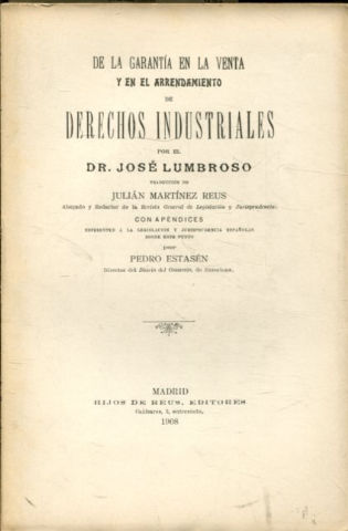 DE LA GARANTIA EN LA VENTA Y EN EL ARRENDAMIENTO DE DERECHOS INDUSTRIALES.