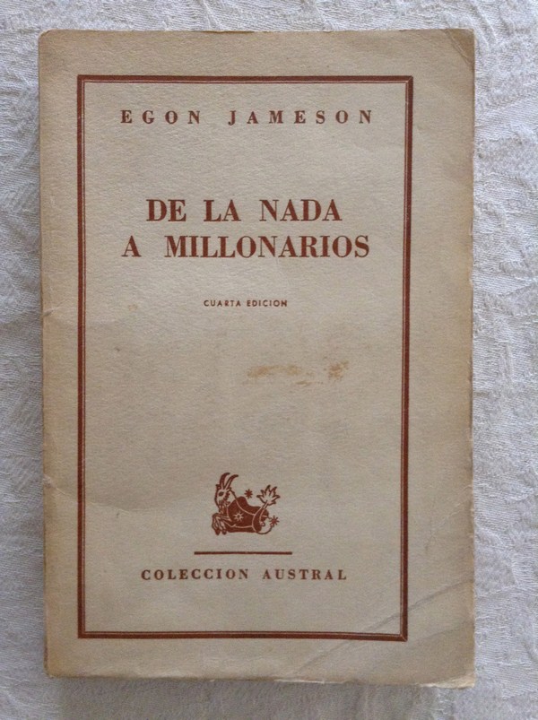 De la nada a millonarios