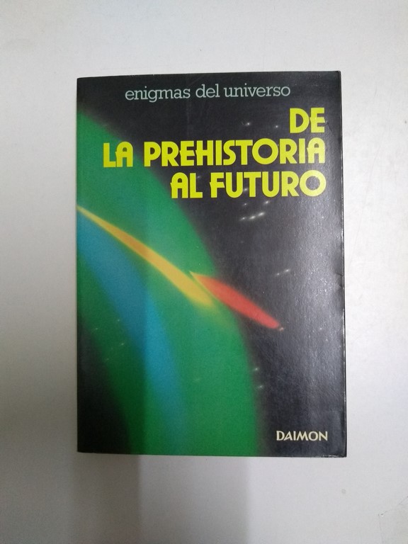 De la prehistoria al futuro
