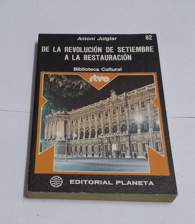 De la Revolución de Septiembre a la restauración