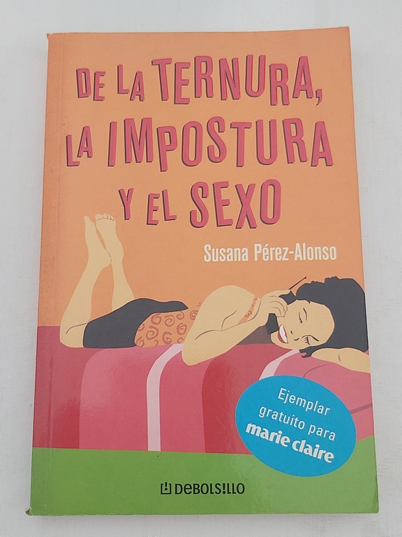 De la ternura, la impostura y el sexo
