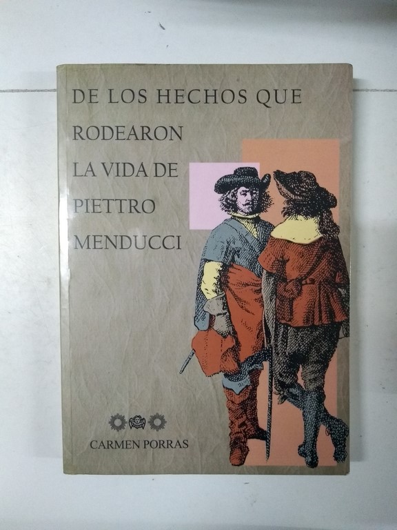 De los hechos que rodearon la vida de Piettro Menducci
