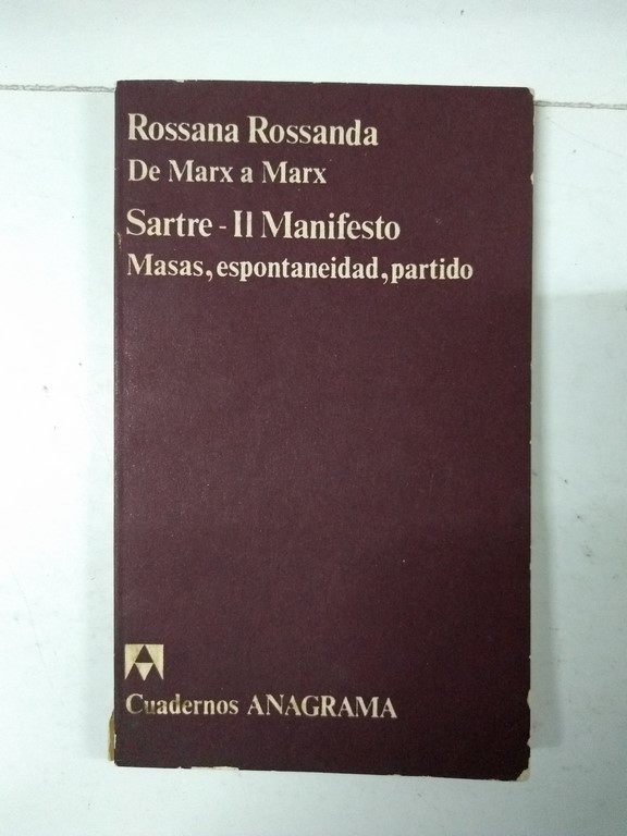 De Marx a Marx. Sartre – II