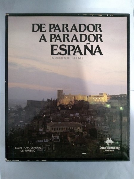 De parador a parador. España. 2 tomos