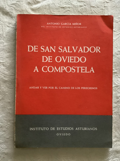 De San Salvador de Oviedo a Compostela