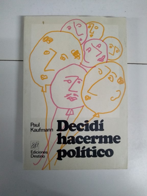 Decidí hacerme político