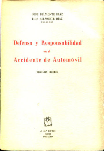 DEFENSA Y RESPONSABILIDAD EN EL ACCIDENTE DE AUTOMOVIL.