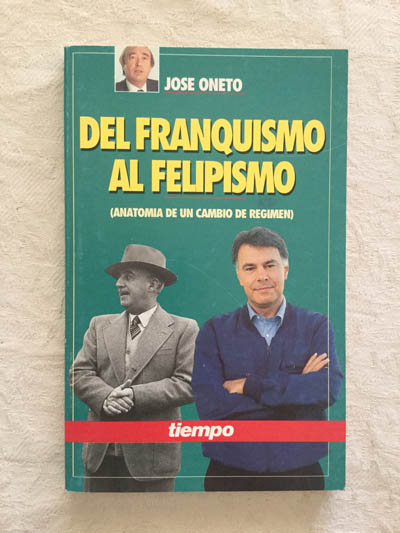 Del franquismo al felipismo