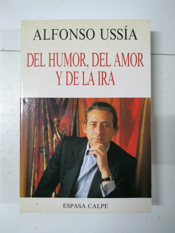 Del humor, del amor y de la ira