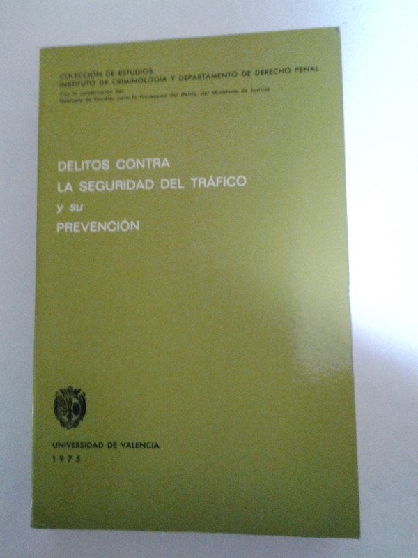 Delito contra la seguridad del trafico y su prevencion