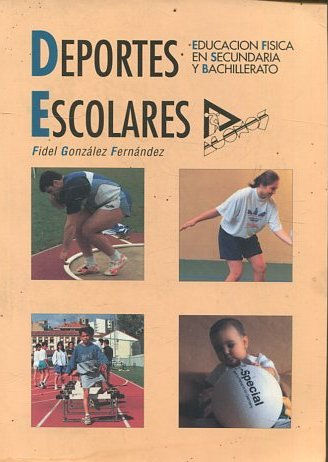 DEPORTES ESCOLAREs. EDUCACION FISICA Y SECUNDARIA Y BACHILLERATO.