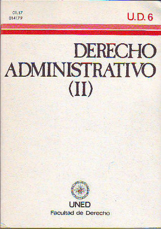 DERECHO ADMINISTRATIVO. II: UNIDAD DIDACTICA. VI.