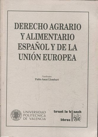 DERECHO AGRARIO Y ALIMENTARIO ESPAÑOL Y DE LA UNION EUROPEA.