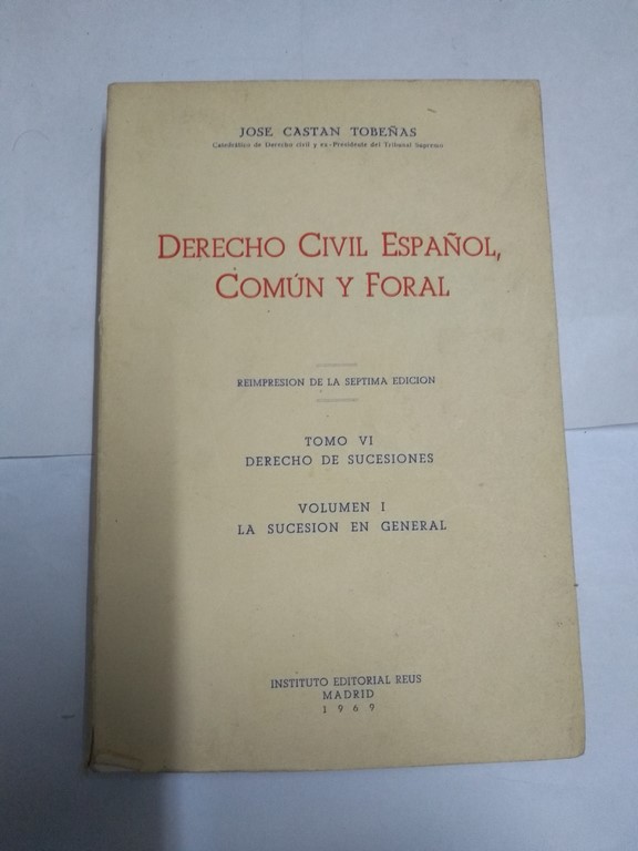 Derecho Civil Español, Común y Foral. Tomo VI, volumen I