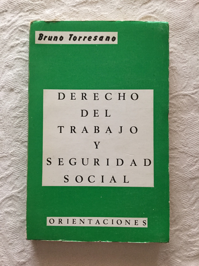 Derecho del trabajo y seguridad social. Orientaciones